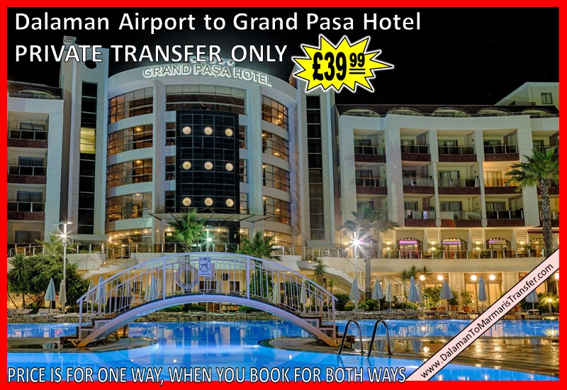 Dalaman Airport to Grand Pasa Hotel Marmaris Dalaman Airport to Grand Pasa Hotel Marmaris